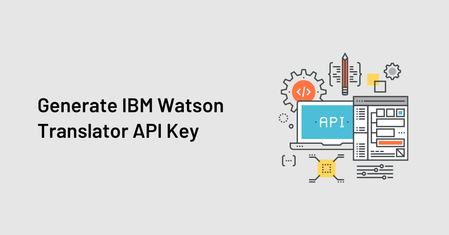 Come generare una chiave API per IBM Watson Translator